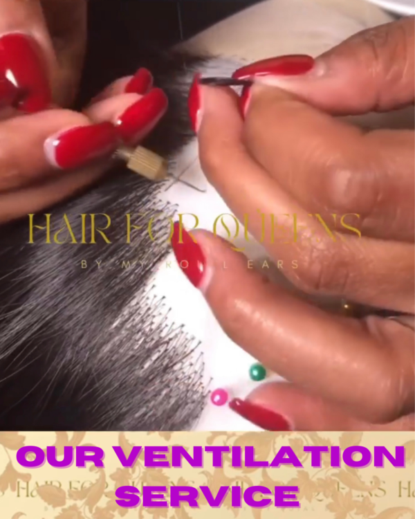 Ventilation Service- Handmade Closures, Frontals and Full Lace Wigs